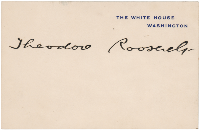 Lot 43 Theodore Roosevelt Signed White House Card