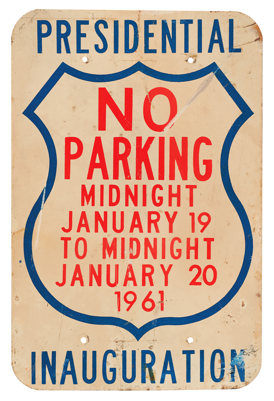 Lot 132 John F. Kennedy Presidential Inauguration 'No Parking' Street Sign