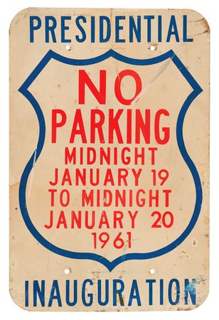 Lot #132 John F. Kennedy Presidential Inauguration 'No Parking' Street Sign - Image 1