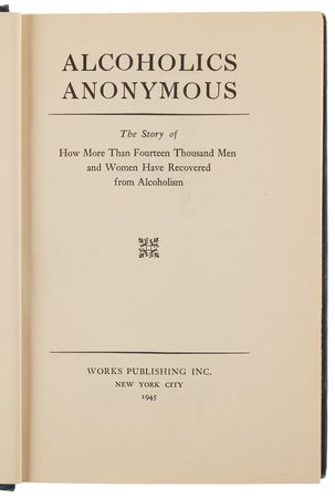 Lot #4097 Bill Wilson Signed Book - Alcoholics Anonymous (First Edition, First Printing), in a Complete Run of First Editions (Sixteen Printings) - Image 10