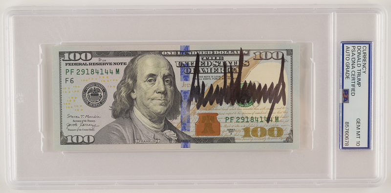 Lot 128 Donald Trump Signed $100 Dollar Bill - PSA GEM MINT 10