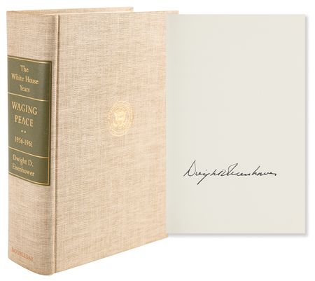 Lot #69 Dwight D. Eisenhower Signed Book - The White House Years: Waging Peace, 1956–1961 (Ltd. Ed. #30/1500) - Image 1