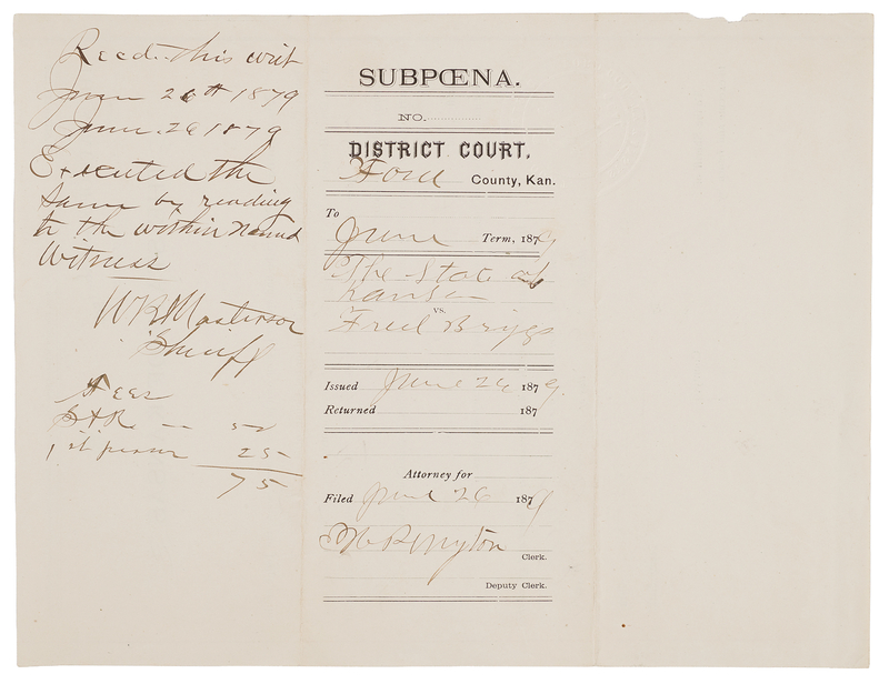 Lot 6121 Bat Masterson Document Signed as Dodge City Sheriff - Subpoena for the Appearance of a Witness