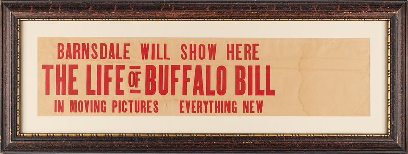 Lot 6171 William F. 'Buffalo Bill' Cody: The Life of Buffalo Bill in Moving Pictures Poster (27˝ x 6.5˝)