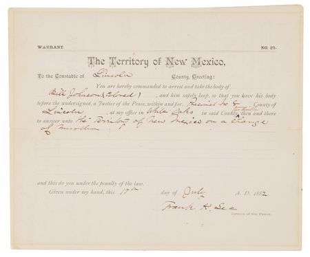 Lot #6125. New Mexico Territory: Frank Lea Signed Warrant to &ldquo;Arrest and Take the Body&rdquo; of a Murder Suspect in Lincoln County (1882)