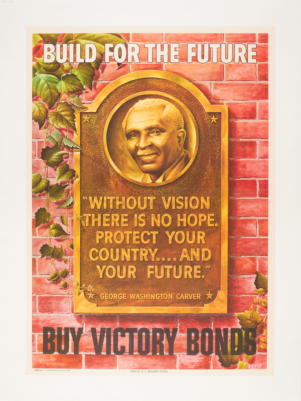 Lot 137 World War II Poster: 'Build for the Future' (1945, George Washington Carver) - 18.5˝ x 26˝