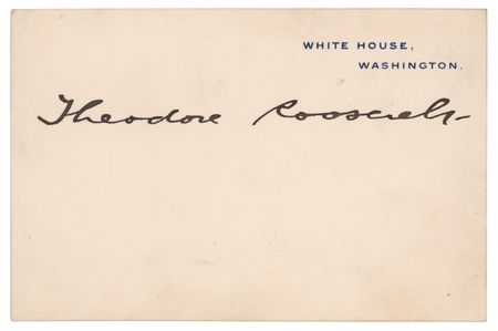 Lot #167 Theodore Roosevelt Signed White House