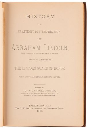 Lot #159 Abraham Lincoln Book: History of an Attempt to Steal the Body of Abraham Lincoln by John Carroll Power (1890) - Image 2