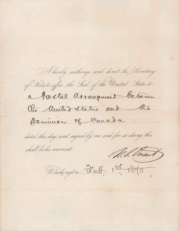 Lot 31 U. S. Grant Document Signed as President, Approving a “Postal Arrangement between the United States and the Dominion of Canada”