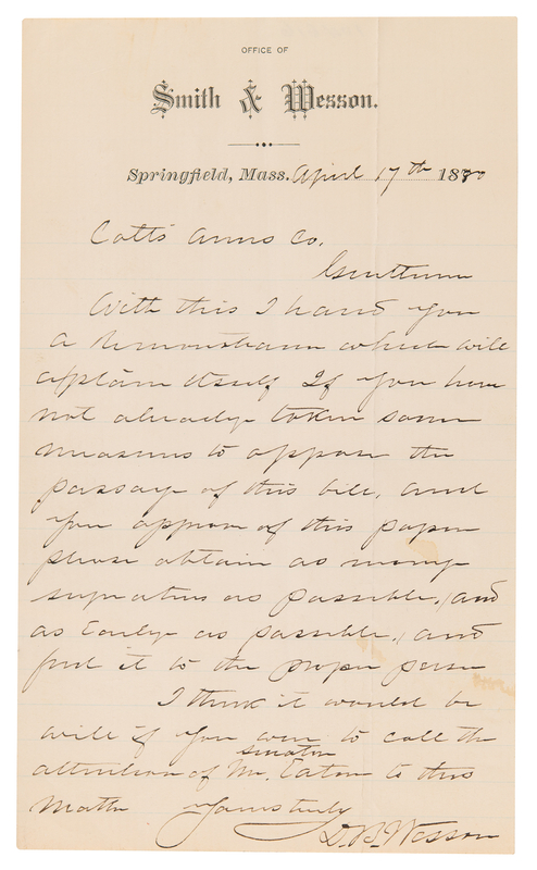 Lot 189 Daniel B. Wesson Autograph Letter Signed to Colt’s Arms Company, Seeking Coordinated Opposition to a Firearms Industry Bill (1880)