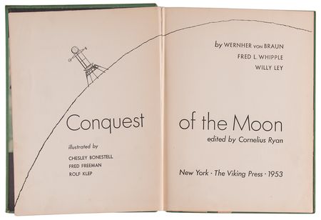 Lot #258 Wernher von Braun Signed Book - Conquest of the Moon (First Edition, 1953) - Image 6