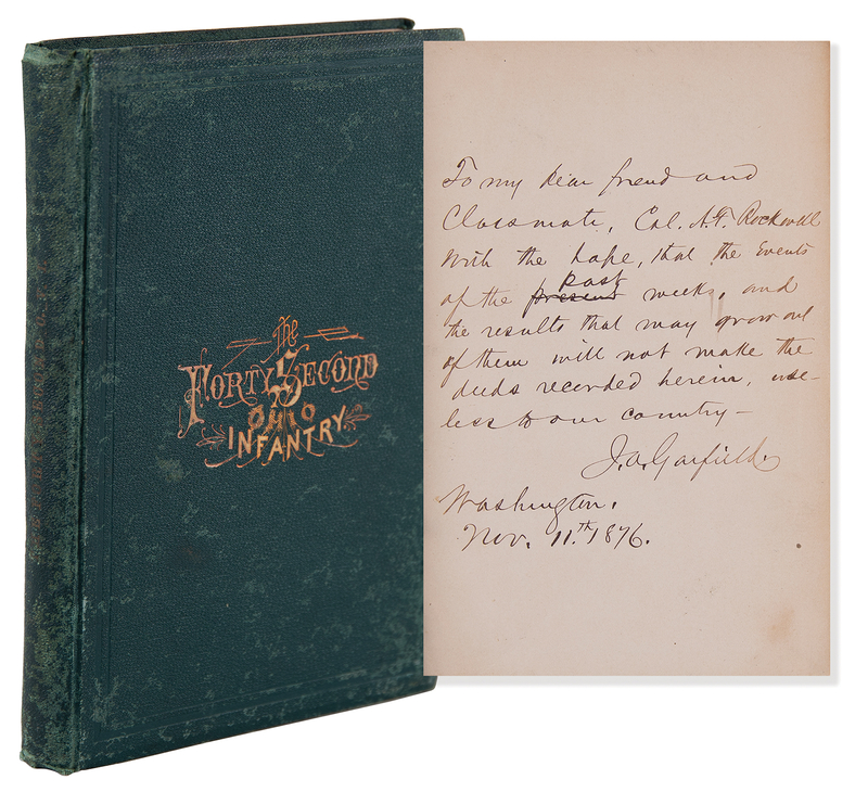 Lot 12 James A. Garfield Signed Book - The Forty-Second Ohio Infantry: A History, Inscribed to the Only Man Present at Both Lincoln and Garfield's Deathbeds