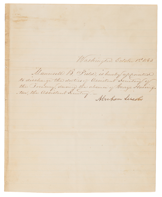 Lot 26 Abraham Lincoln Document Signed as President, Appointing Maunsell B. Field to the Civil War Treasury Department (October 1, 1863)