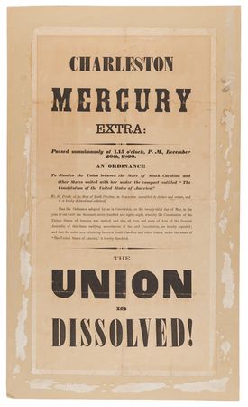 Lot #469 Charleston Mercury ‘Extra’ Broadside from December 20, 1860, Announcing South Carolina's Secession from the Union - “THE UNION IS DISSOLVED!” - Image 2
