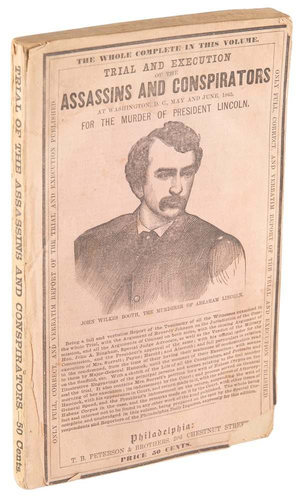 Lot 445 The Trial of the Assassins and Conspirators at Washington, D.C., May and June 1865, for the Murder of President Abraham Lincoln (T. B. Peterson & Brothers, 1865)