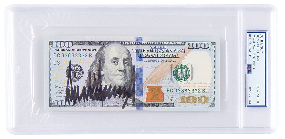 Lot 240 Donald Trump Signed $100 Dollar Bill - PSA GEM MINT 10