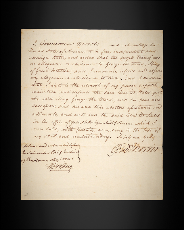 Lot 8042 Gouverneur Morris Twice-Signed Oath of Allegiance Renouncing King George III, Witnessed and Countersigned by Thomas McKean (August 8, 1781)
